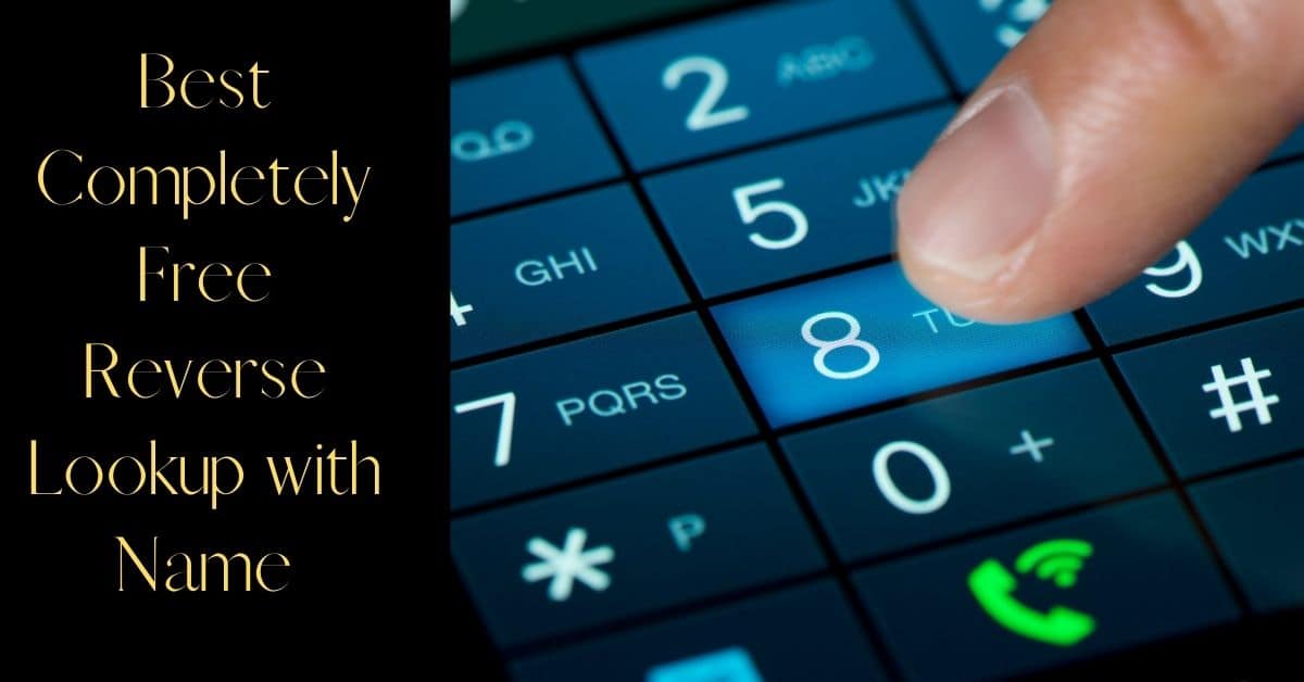 Best Completely Free Reverse Lookup with Name