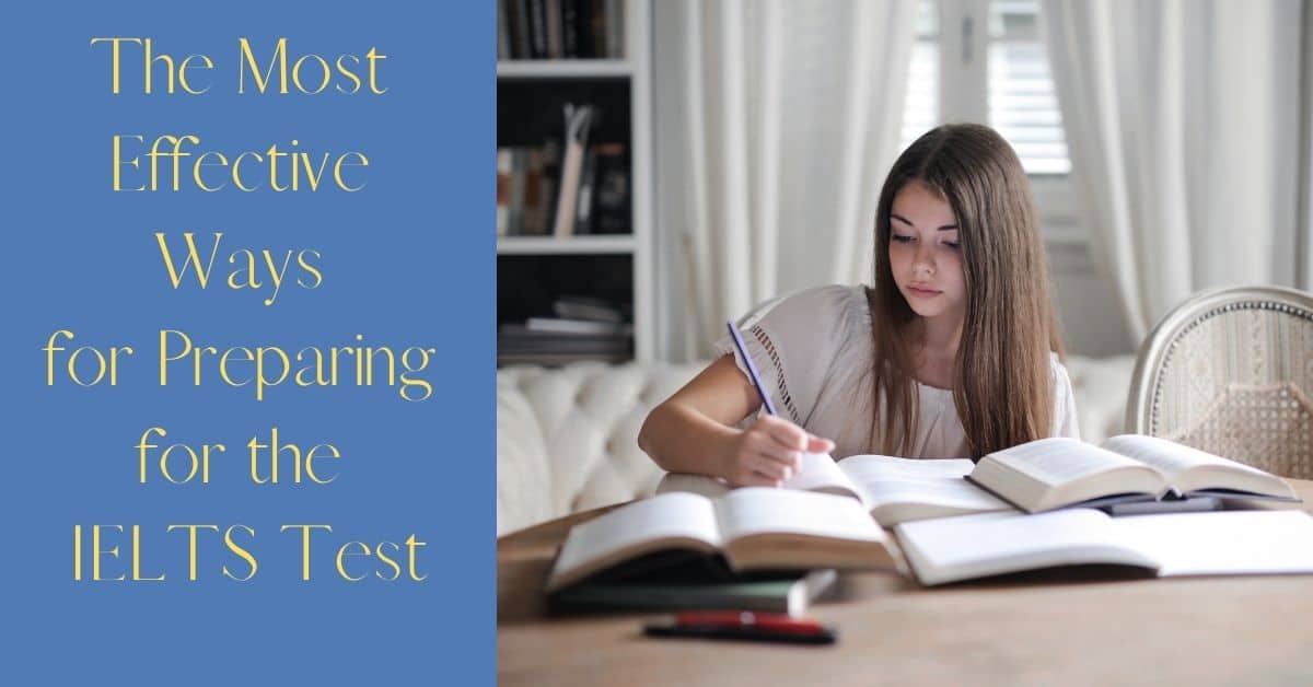 The Most Effective Ways for Preparing for the IELTS Test